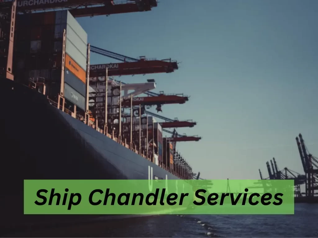 Ship chandler services in Chittagong